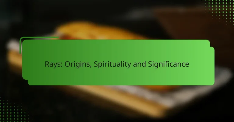 Rays: Origins, Spirituality and Significance