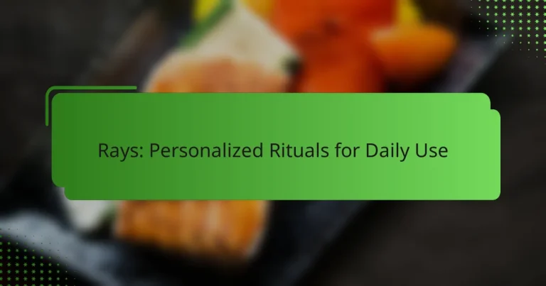 Rays: Personalized Rituals for Daily Use